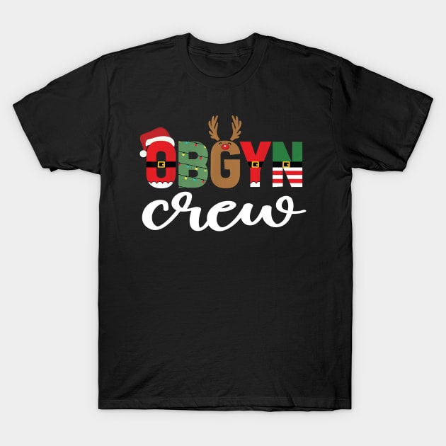 Merry Christmas OBGYN Obstetrics and Gynecology Crew Xmas T-Shirt by DesignHND